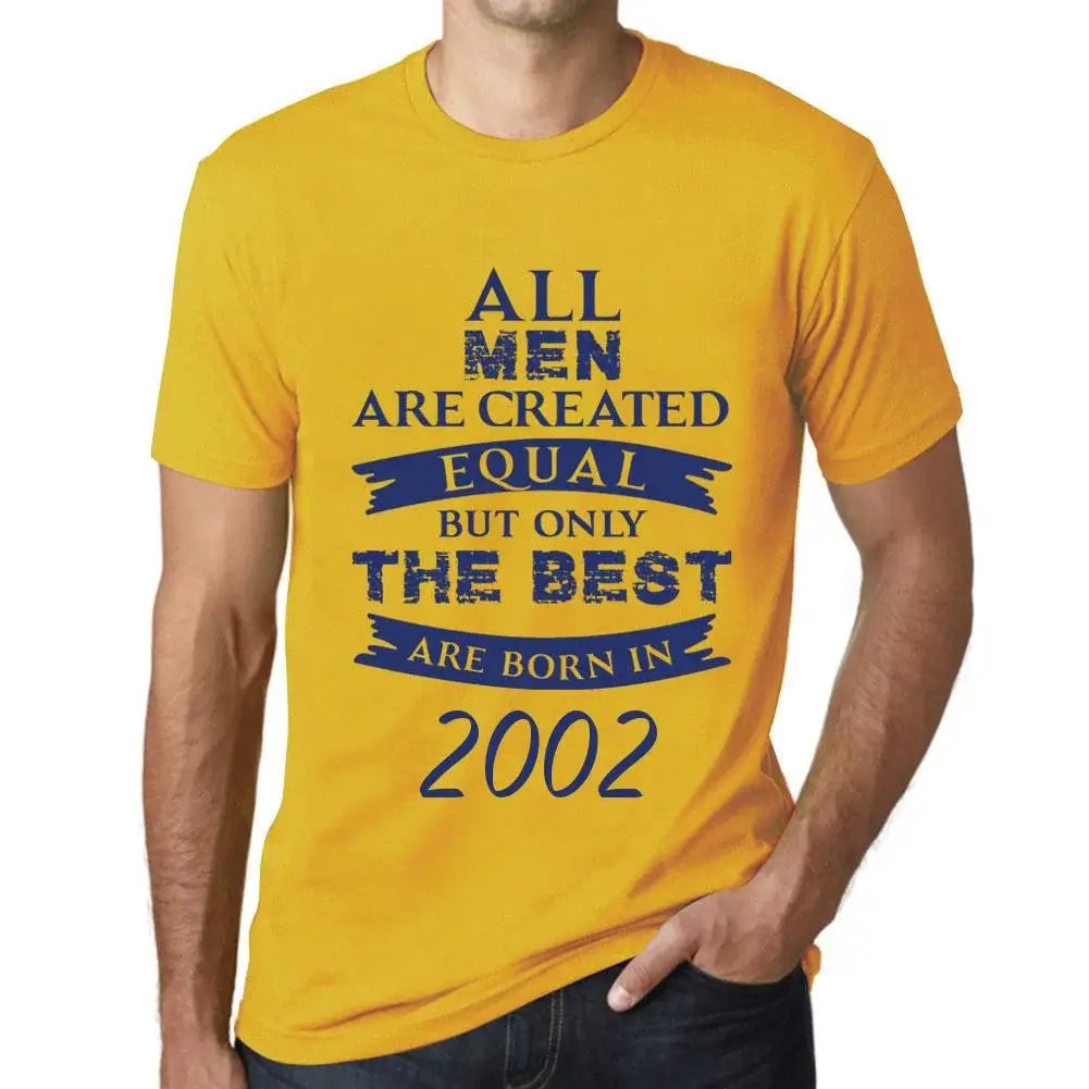 Men's Graphic T-Shirt All Men Are Created Equal but Only the Best Are Born in 2002 22nd Birthday Anniversary 22 Year Old Gift 2002 Vintage Eco-Friendly Short Sleeve Novelty Tee