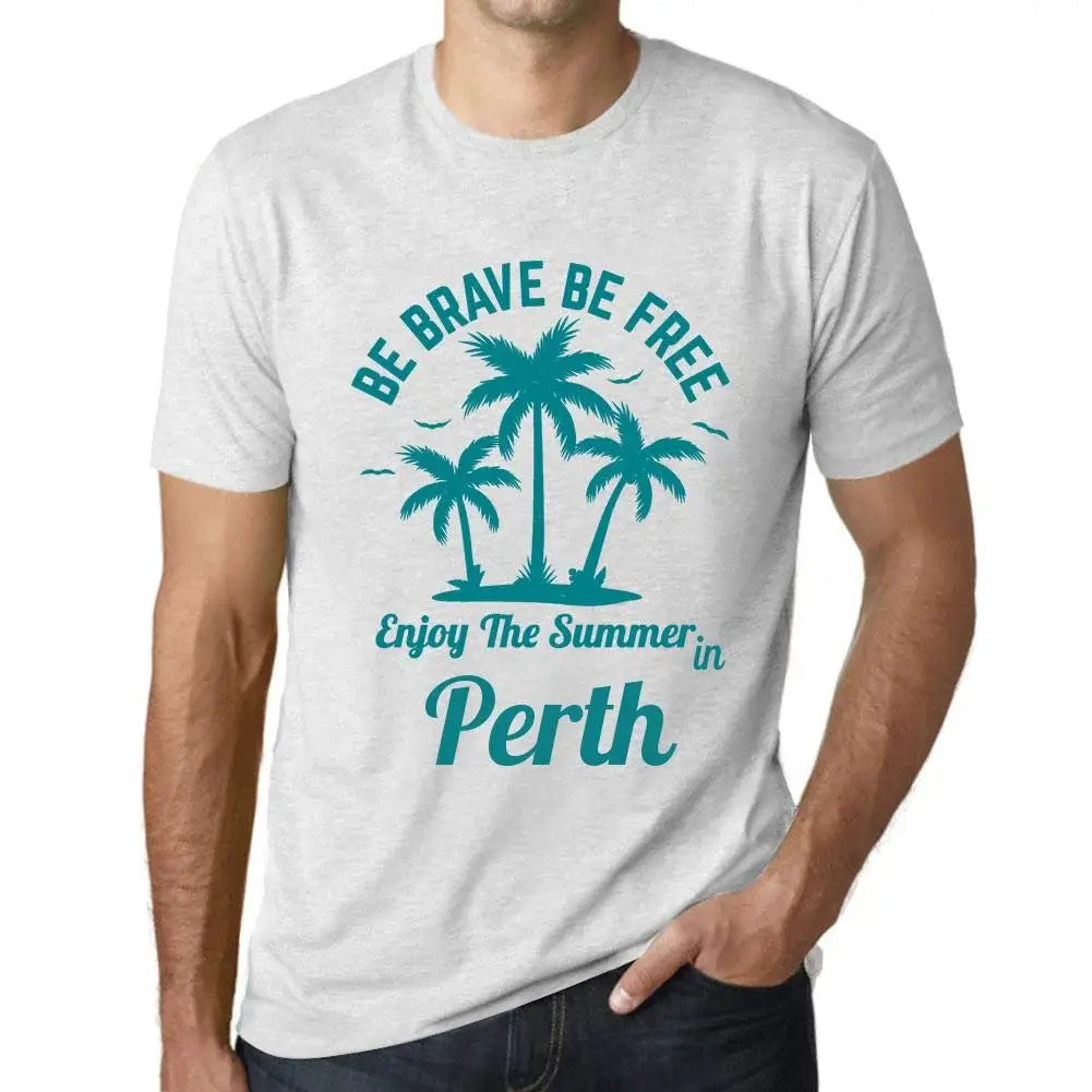 Men's Graphic T-Shirt Be Brave Be Free Enjoy The Summer In Perth Eco-Friendly Limited Edition Short Sleeve Tee-Shirt Vintage Birthday Gift Novelty