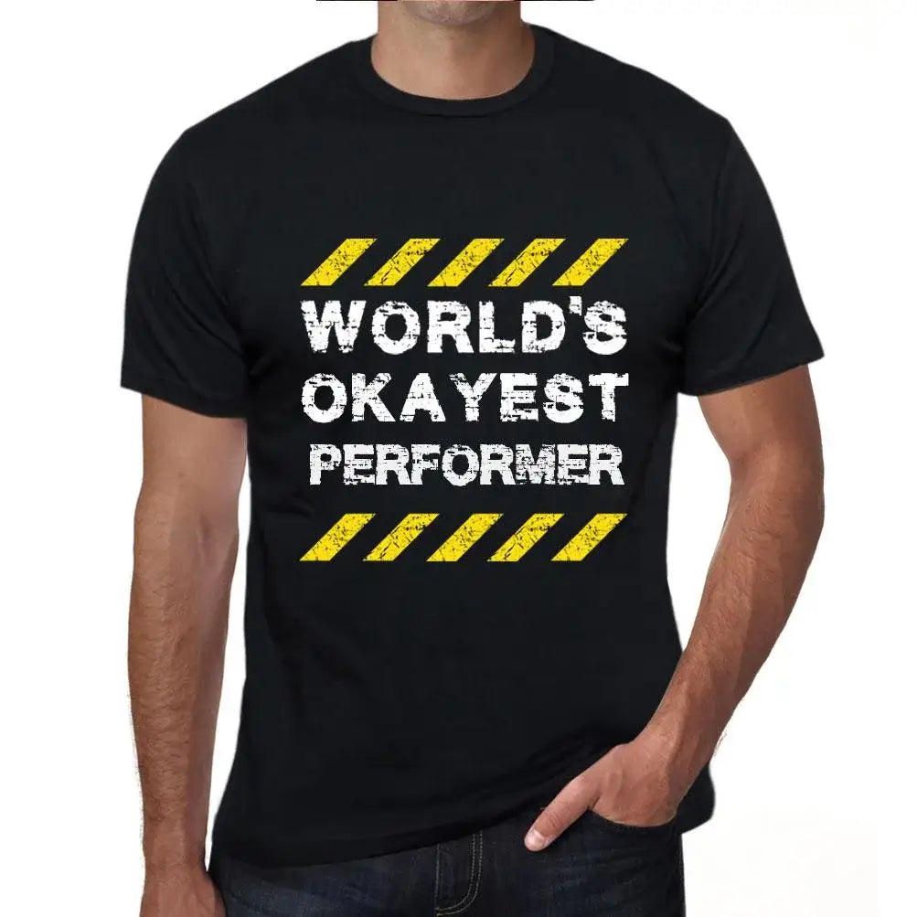 Men's Graphic T-Shirt Worlds Okayest Performer Eco-Friendly Limited Edition Short Sleeve Tee-Shirt Vintage Birthday Gift Novelty