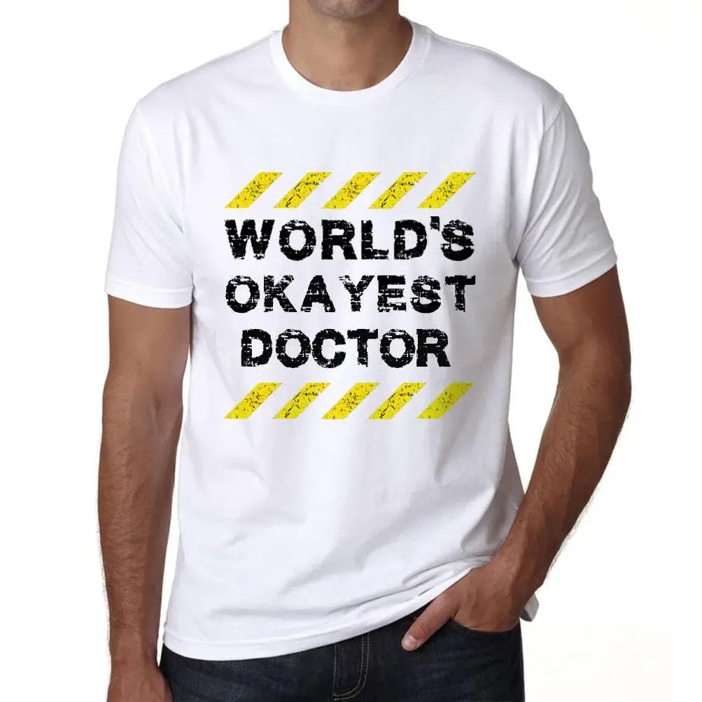 Men's Graphic T-Shirt Worlds Okayest Doctor Eco-Friendly Limited Edition Short Sleeve Tee-Shirt Vintage Birthday Gift Novelty