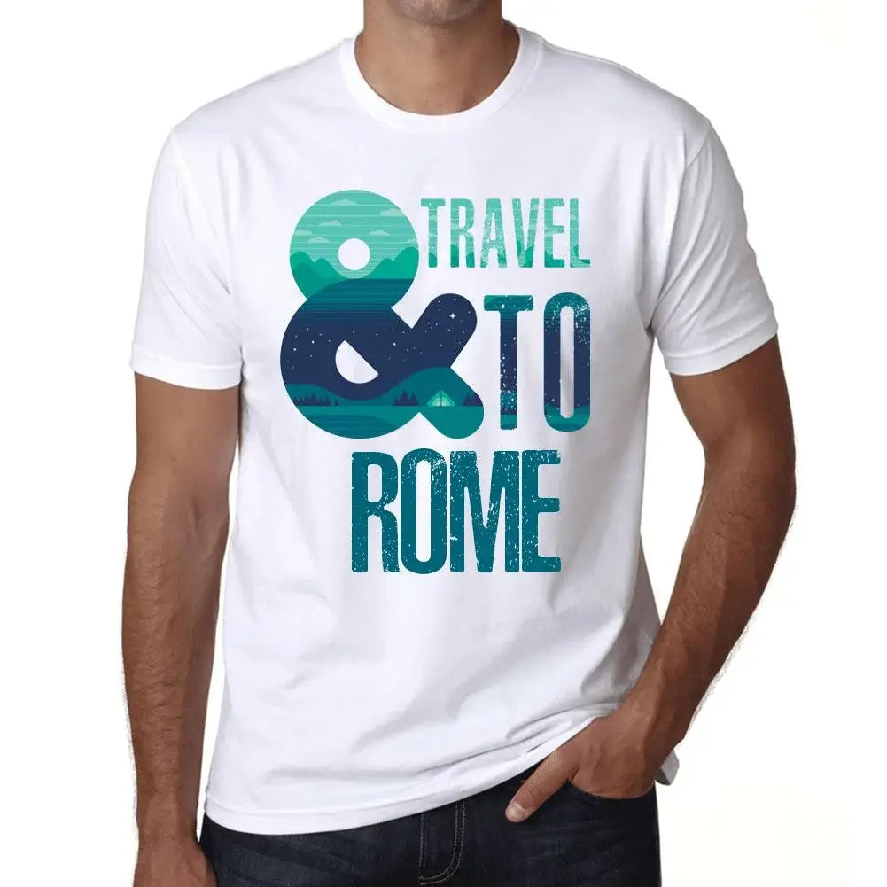 Men's Graphic T-Shirt And Travel To Rome Eco-Friendly Limited Edition Short Sleeve Tee-Shirt Vintage Birthday Gift Novelty