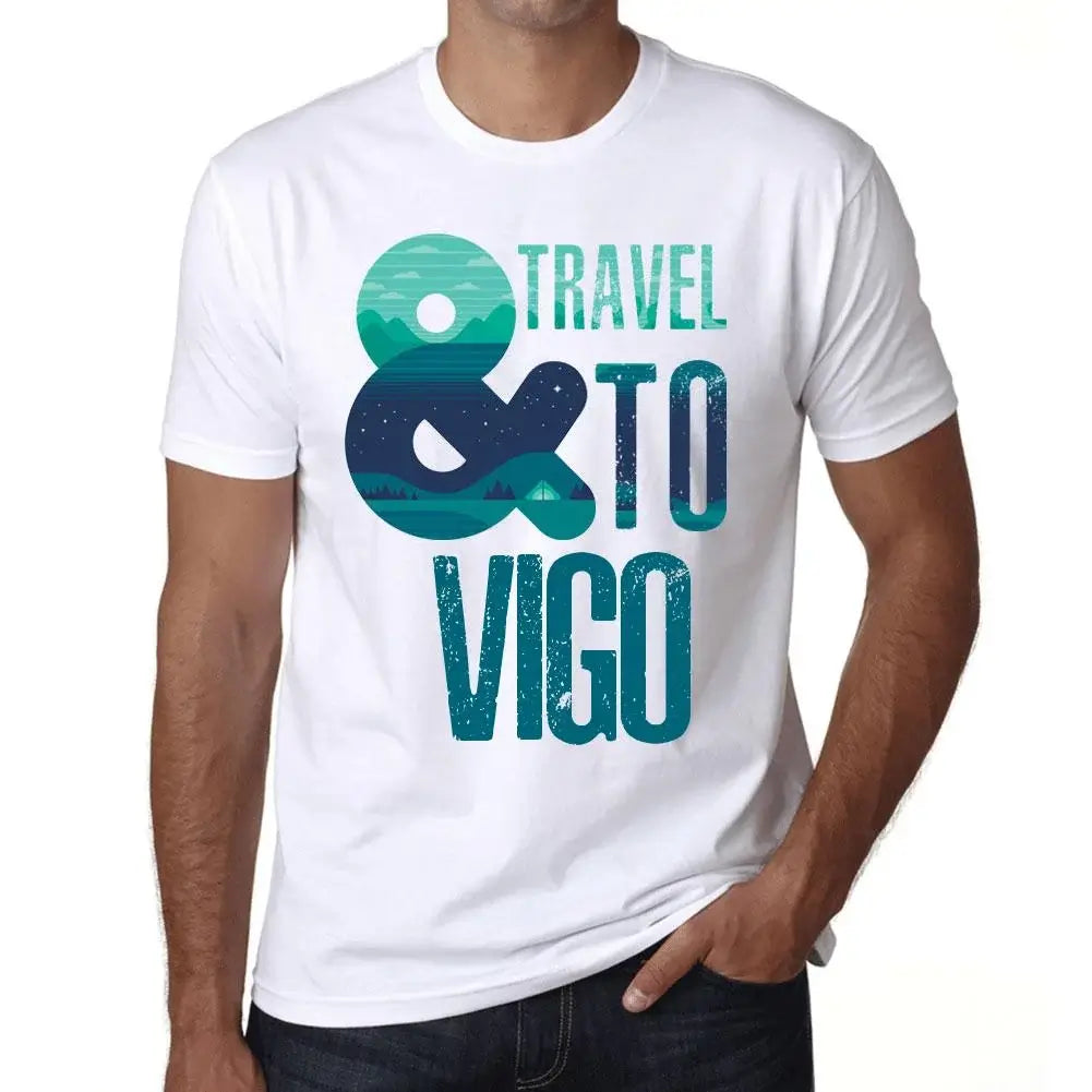 Men's Graphic T-Shirt And Travel To Vigo Eco-Friendly Limited Edition Short Sleeve Tee-Shirt Vintage Birthday Gift Novelty