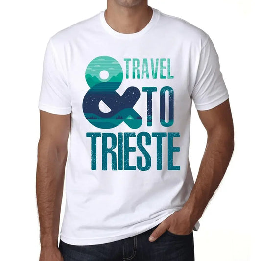Men's Graphic T-Shirt And Travel To Trieste Eco-Friendly Limited Edition Short Sleeve Tee-Shirt Vintage Birthday Gift Novelty