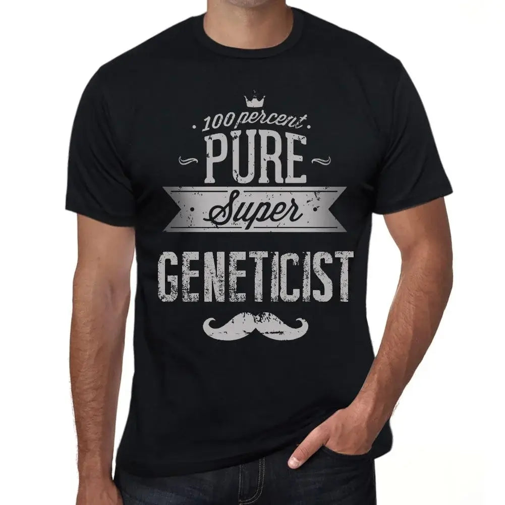 Men's Graphic T-Shirt 100% Pure Super Geneticist Eco-Friendly Limited Edition Short Sleeve Tee-Shirt Vintage Birthday Gift Novelty