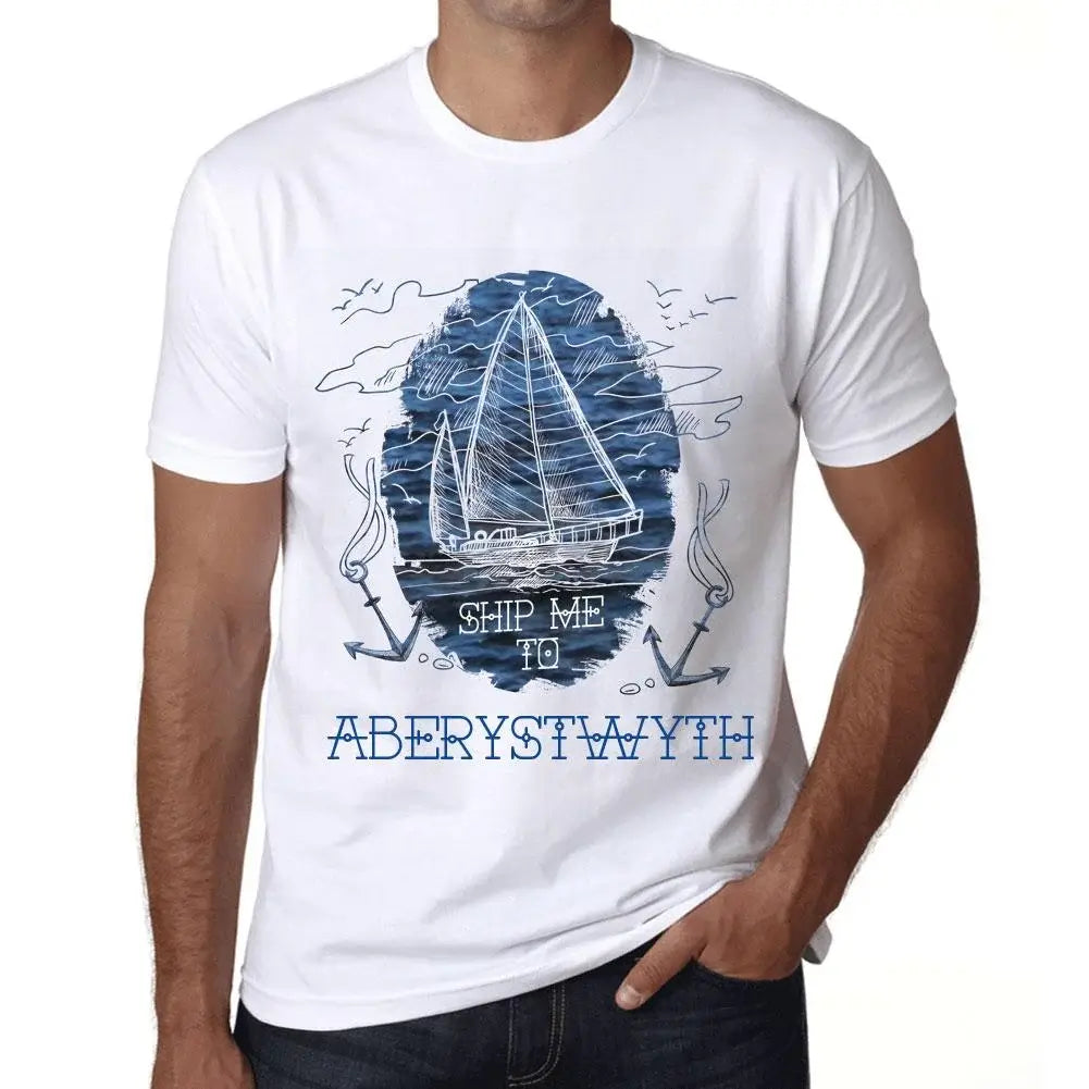 Men's Graphic T-Shirt Ship Me To Aberystwyth Eco-Friendly Limited Edition Short Sleeve Tee-Shirt Vintage Birthday Gift Novelty