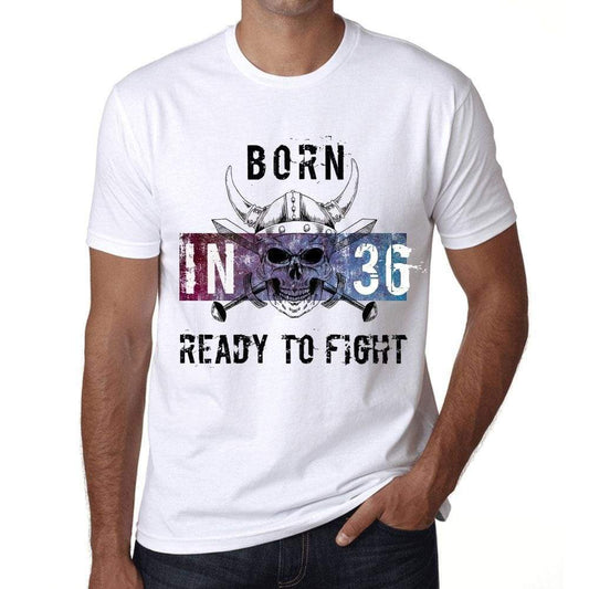 36 Ready To Fight Mens T-Shirt White Birthday Gift 00387 - White / Xs - Casual