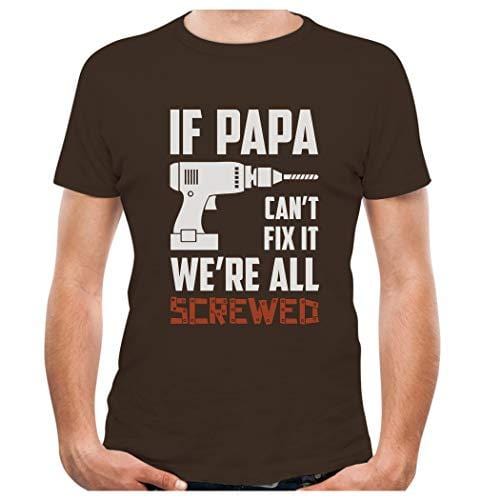 Men's T-Shirt If Papa Can't Fix It Gift for Grandpa Dad T-Shirt Brown