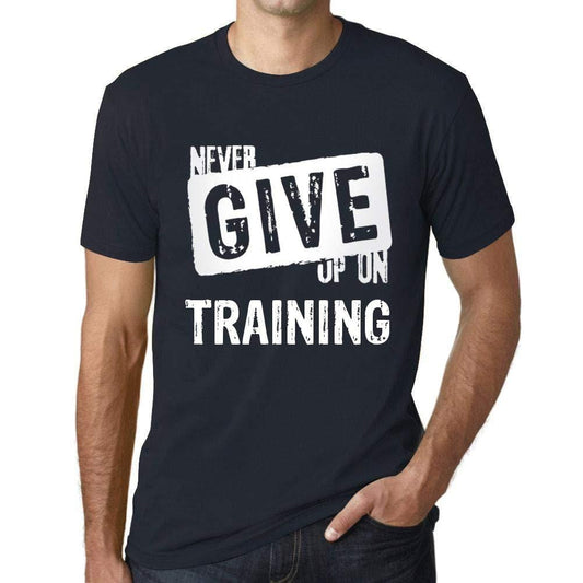 Ultrabasic Homme T-Shirt Graphique Never Give Up on Training Marine