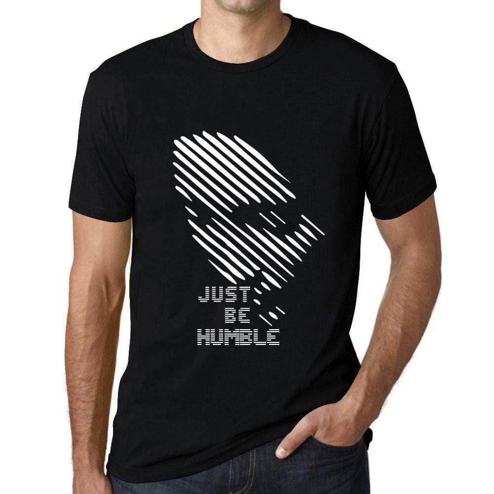 Ultrabasic - Homme T-Shirt Graphique Just be Humble Noir Profond