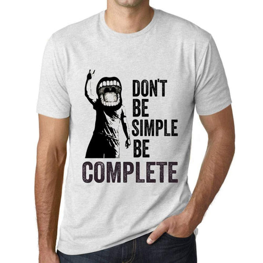 Ultrabasic Homme T-Shirt Graphique Don't Be Simple Be Complete Blanc Chiné