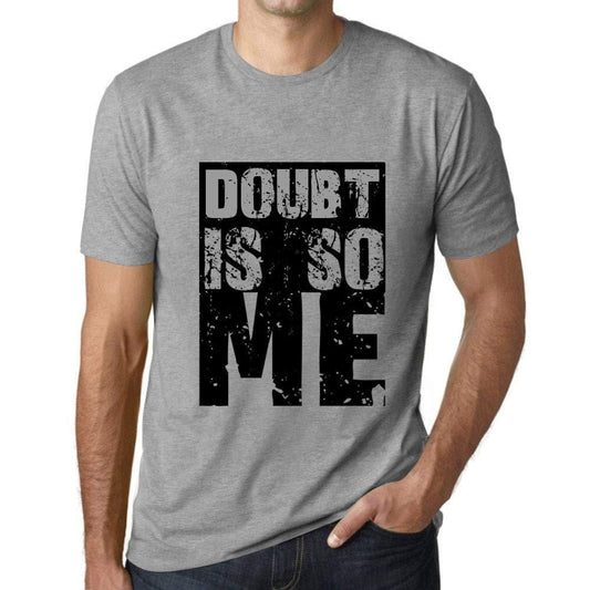 Homme T-Shirt Graphique Doubt is So Me Gris Chiné