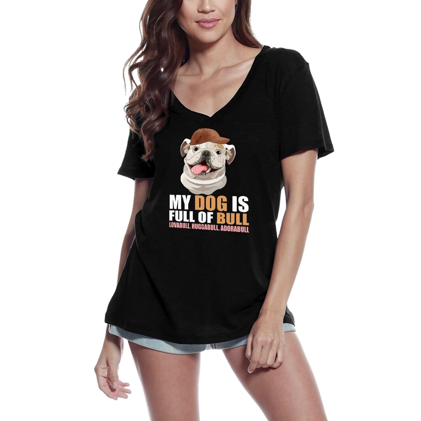 ULTRABASIC Women's T-Shirt My Dog Is Full of Bull - Funny French Bulldog Tee Shirt