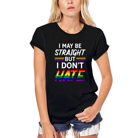 ULTRABASIC Women's Organic T-Shirt I May Be Straight But I Don't Hate - LGBT Pride