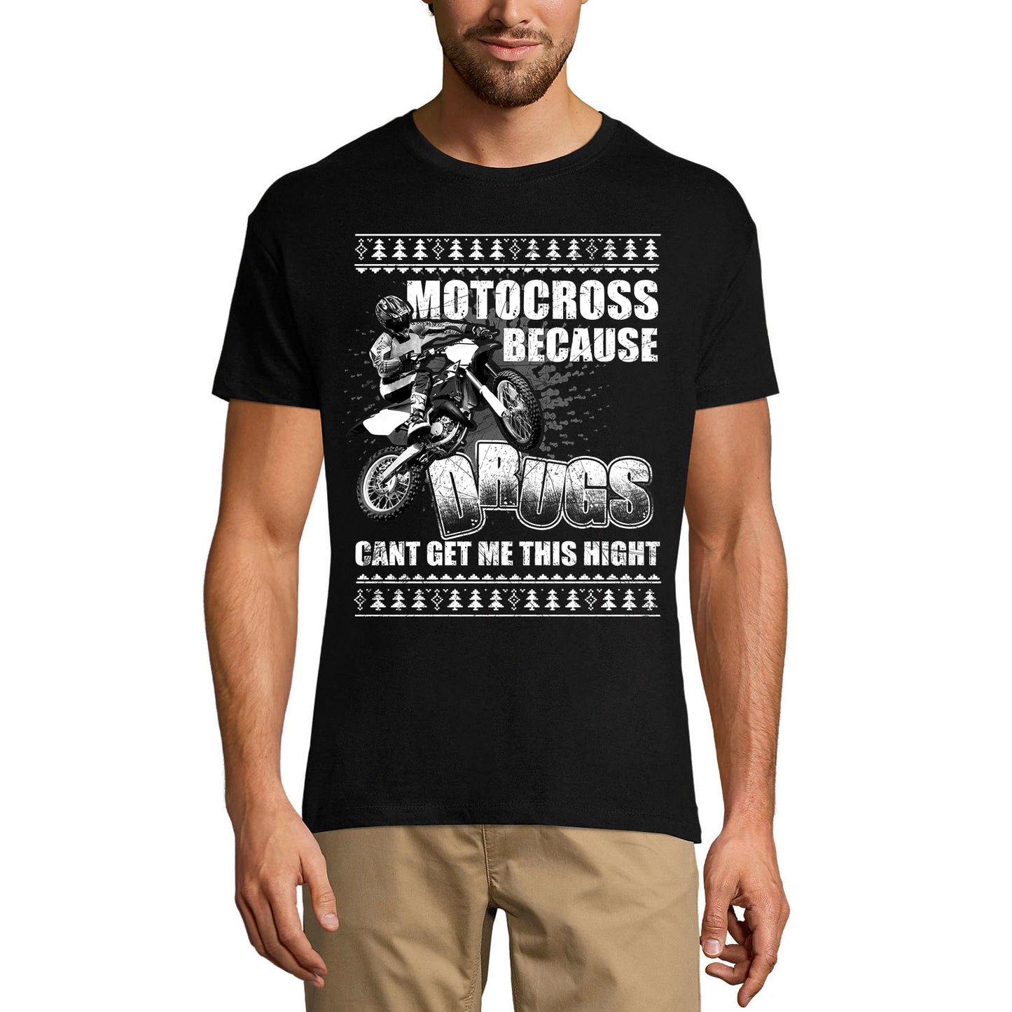 ULTRABASIC Men's T-Shirt Motocross Because Drugs Can't Get Me This Hight - Funny Humor Biker Tee Shirt