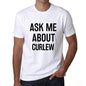 Ask Me About Curlew White Mens Short Sleeve Round Neck T-Shirt 00277 - White / S - Casual