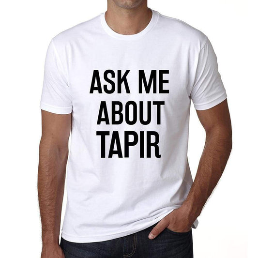 Ask Me About Tapir White Mens Short Sleeve Round Neck T-Shirt 00277 - White / S - Casual