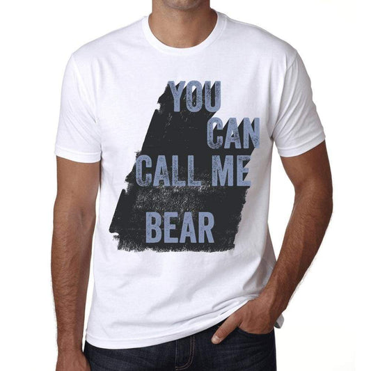 Bear You Can Call Me Bear Mens T Shirt White Birthday Gift 00536 - White / Xs - Casual