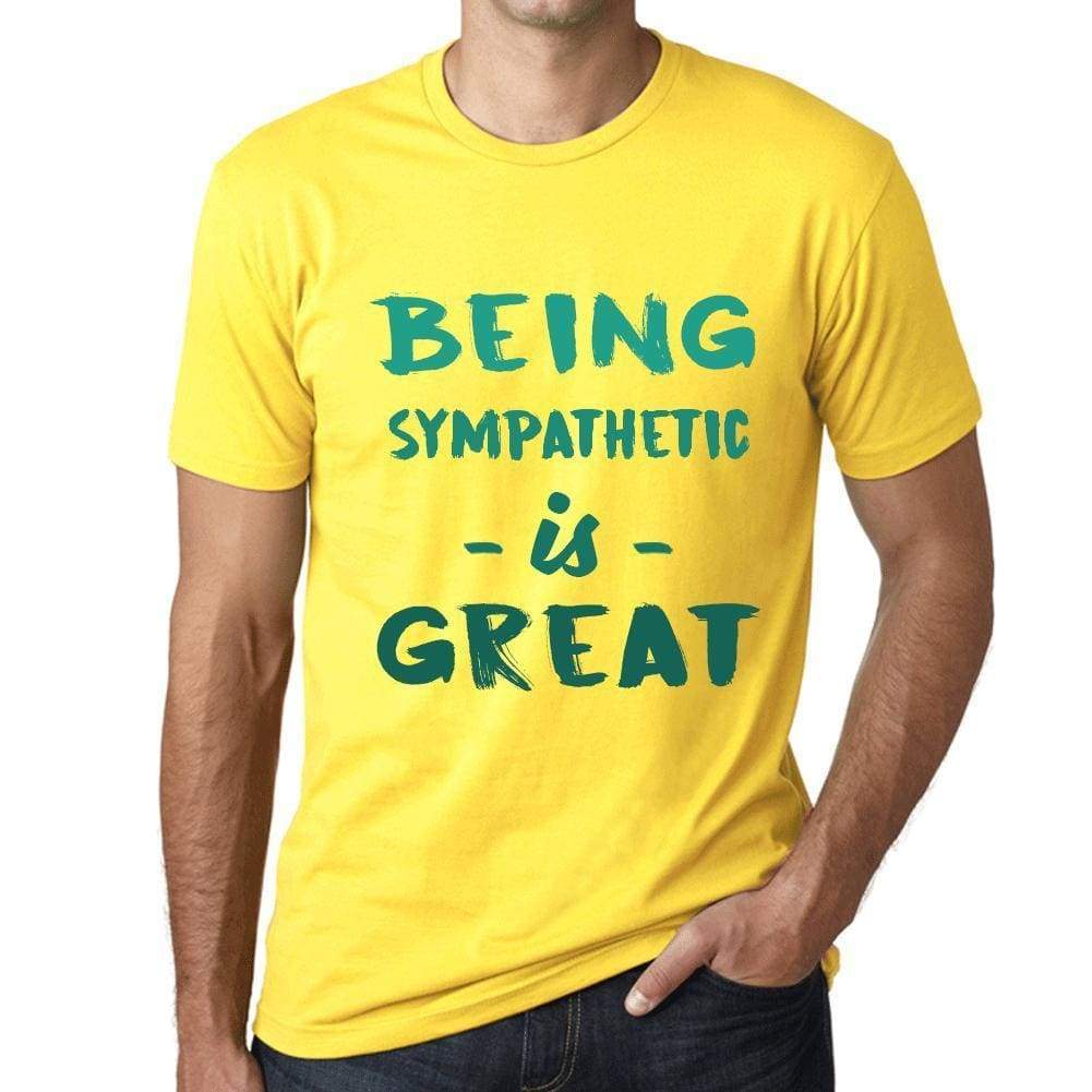 Being Sympathetic Is Great Mens T-Shirt Yellow Birthday Gift 00378 - Yellow / Xs - Casual