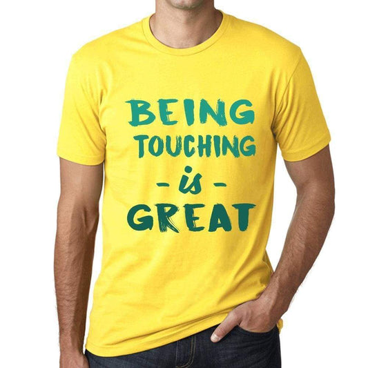 Being Touching Is Great Mens T-Shirt Yellow Birthday Gift 00378 - Yellow / Xs - Casual
