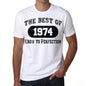 Birthday Gift The Best Of 1974 T-Sirt Gift T Shirt Mens Tee - S / White