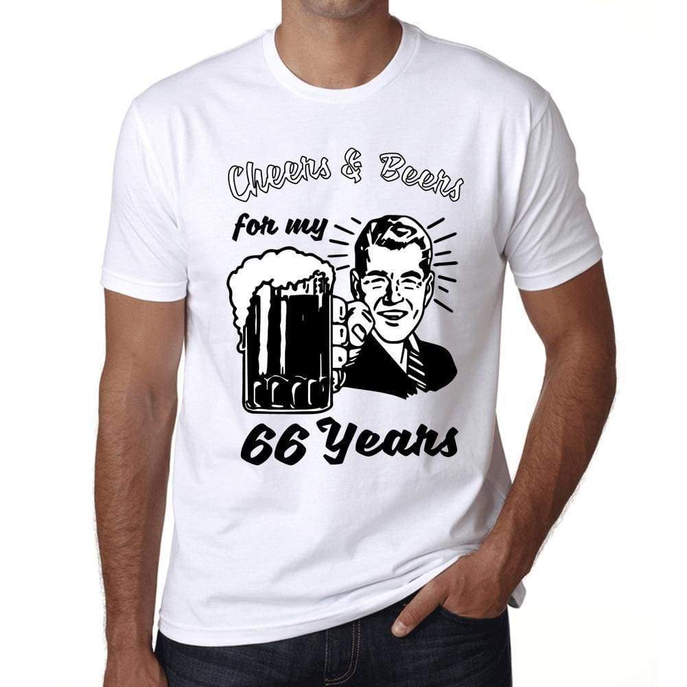 Cheers And Beers For My 66 Years Mens T-Shirt White 66Th Birthday Gift 00414 - White / Xs - Casual