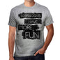 Cosmologists Have More Fun Mens T Shirt Grey Birthday Gift 00532 - Grey / S - Casual