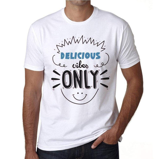 Delicious Vibes Only White Mens Short Sleeve Round Neck T-Shirt Gift T-Shirt 00296 - White / S - Casual