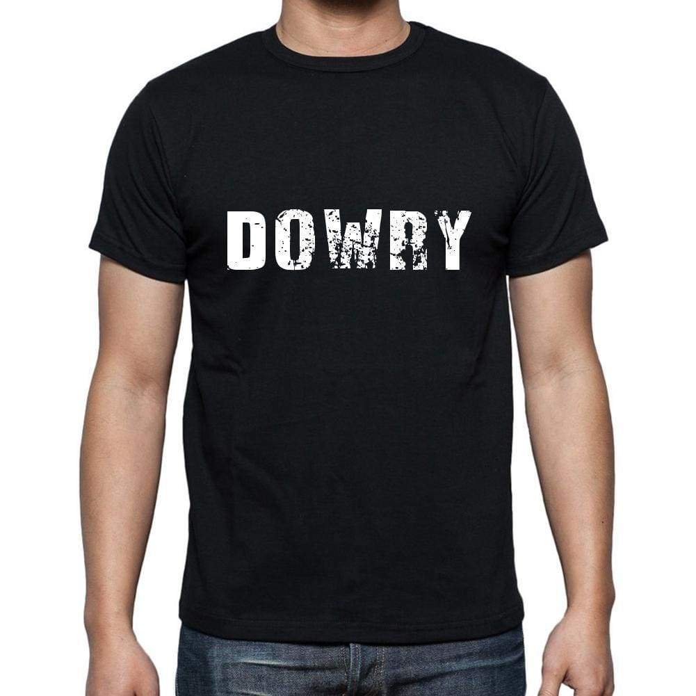 Dowry Mens Short Sleeve Round Neck T-Shirt 5 Letters Black Word 00006 - Casual