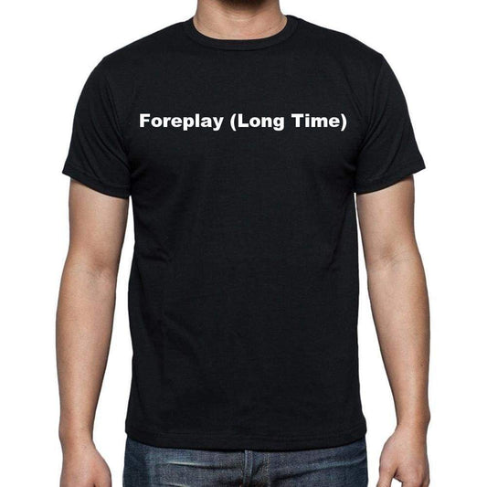 Foreplay (Long Time) <span>Men's</span> <span>Short Sleeve</span> <span>Round Neck</span> T-shirt - ULTRABASIC
