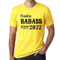 Freakin Badass Since 2022 Mens T-Shirt Yellow Birthday Gift 00396 - Yellow / Xs - Casual