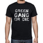 Green Family Gang Tshirt Mens Tshirt Black Tshirt Gift T-Shirt 00033 - Black / S - Casual