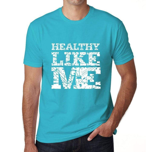 Healthy Like Me Blue Mens Short Sleeve Round Neck T-Shirt 00286 - Blue / S - Casual