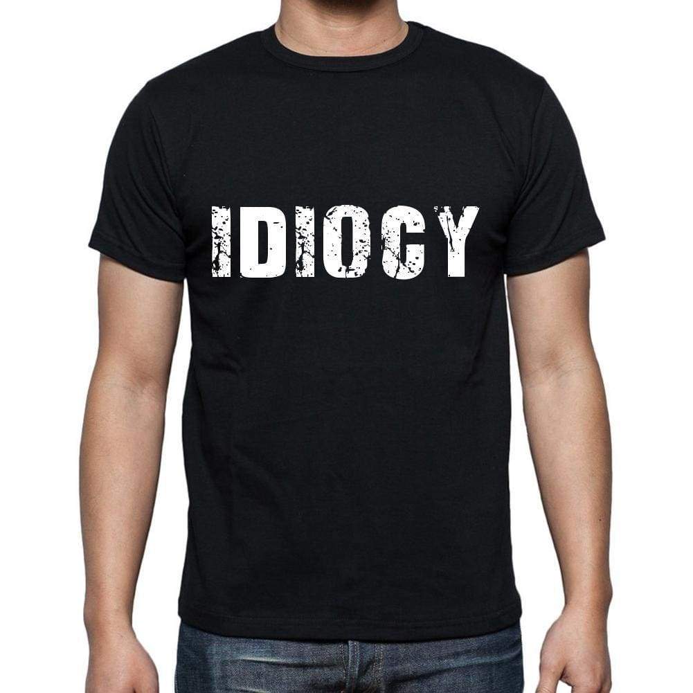 Idiocy Mens Short Sleeve Round Neck T-Shirt 00004 - Casual