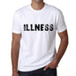 Illness Mens T Shirt White Birthday Gift 00552 - White / Xs - Casual