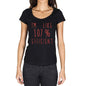 Im Like 100% Efficient Black Womens Short Sleeve Round Neck T-Shirt Gift T-Shirt 00329 - Black / Xs - Casual