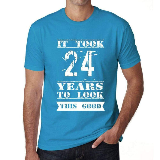 It Took 24 Years To Look This Good Mens T-Shirt Blue Birthday Gift 00480 - Blue / Xs - Casual