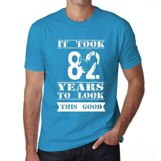 It Took 82 Years To Look This Good Mens T-Shirt Blue Birthday Gift 00480 - Blue / Xs - Casual