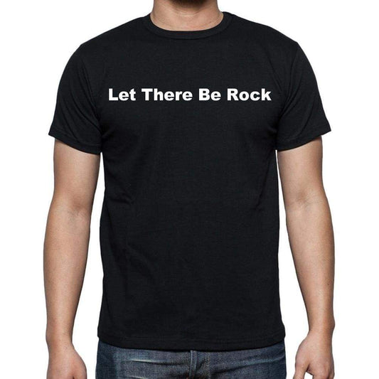 Let There Be Rock Mens Short Sleeve Round Neck T-Shirt - Casual