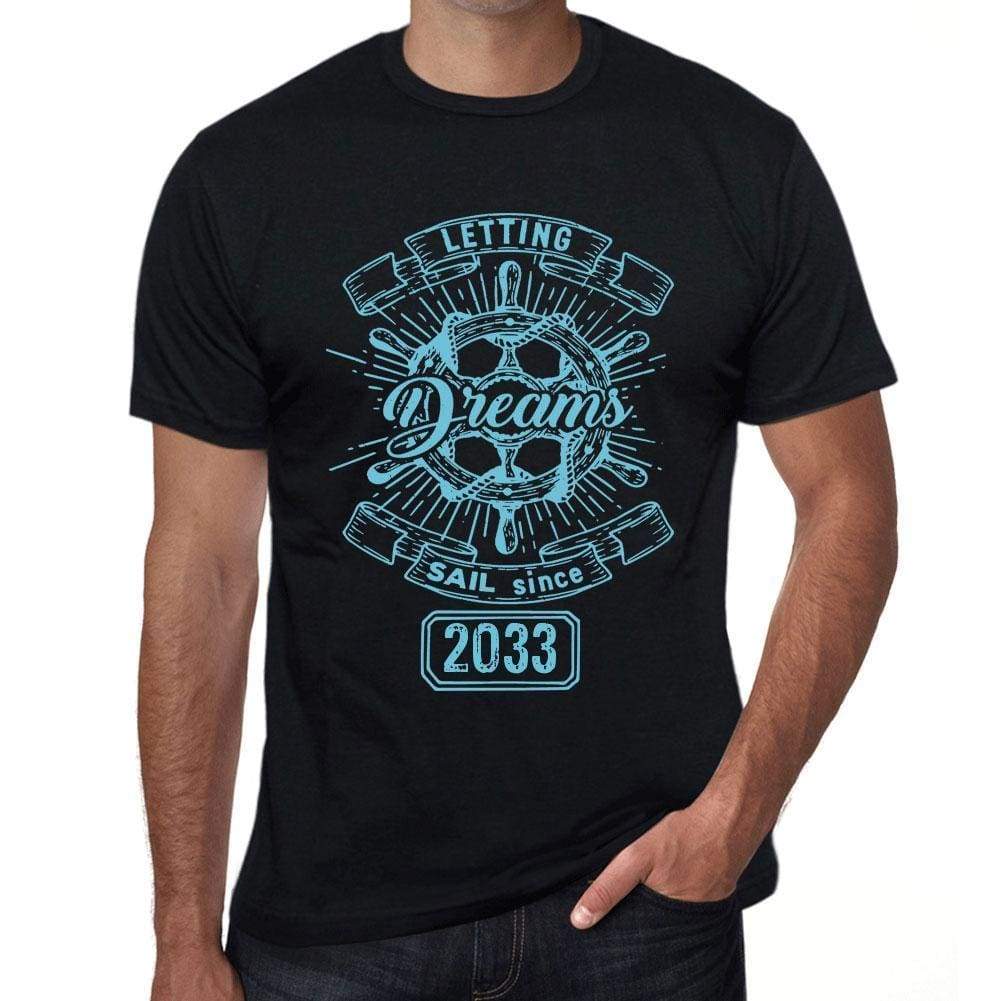 Letting Dreams Sail Since 2033 Mens T-Shirt Black Birthday Gift 00402 - Black / Xs - Casual