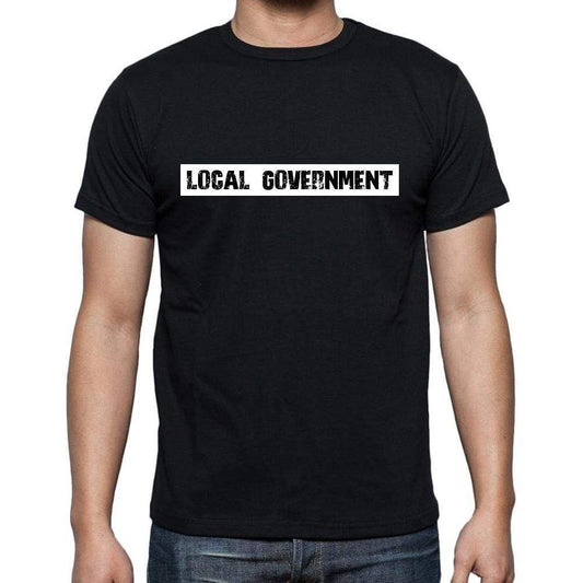 Local Government T Shirt Mens T-Shirt Occupation S Size Black Cotton - T-Shirt