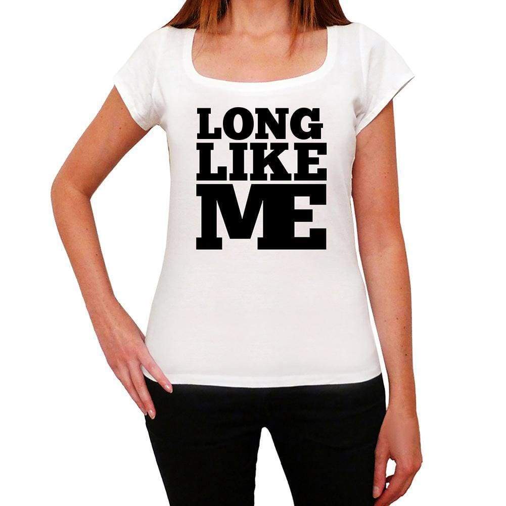 Long Like Me White Womens Short Sleeve Round Neck T-Shirt - White / Xs - Casual