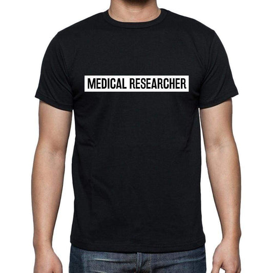 Medical Researcher T Shirt Mens T-Shirt Occupation S Size Black Cotton - T-Shirt