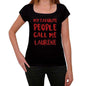 My Favorite People Call Me Laurene Black Womens Short Sleeve Round Neck T-Shirt Gift T-Shirt 00371 - Black / Xs - Casual