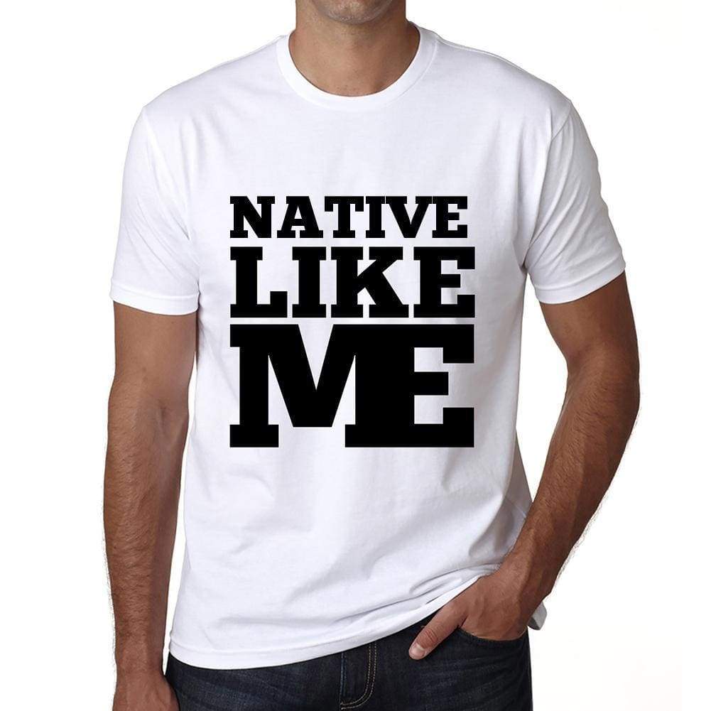 Native Like Me White Mens Short Sleeve Round Neck T-Shirt 00051 - White / S - Casual