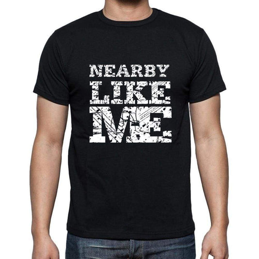 Nearby Like Me Black Mens Short Sleeve Round Neck T-Shirt 00055 - Black / S - Casual