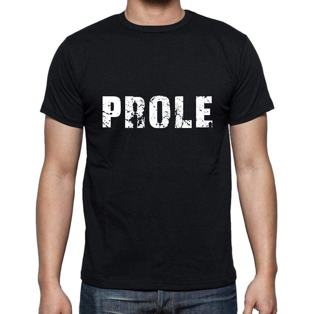 Prole Mens Short Sleeve Round Neck T-Shirt 5 Letters Black Word 00006 - Casual