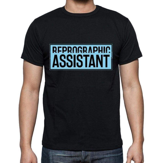 Reprographic Assistant T Shirt Mens T-Shirt Occupation S Size Black Cotton - T-Shirt