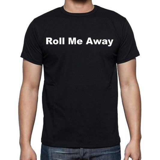Roll Me Away Mens Short Sleeve Round Neck T-Shirt - Casual