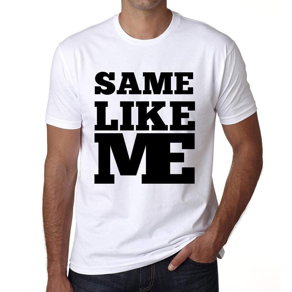 Same Like Me White Mens Short Sleeve Round Neck T-Shirt 00051 - White / S - Casual