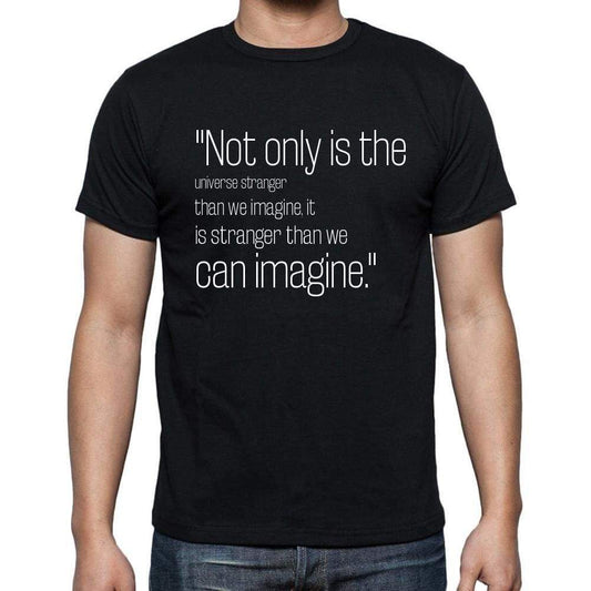 Sir Arthur Eddington Quote T Shirts Not Only Is The U T Shirts Men Black - Casual